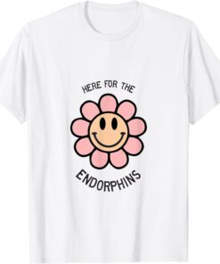 Here for the Endorphins Gym Tee Shirt