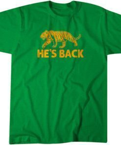 He's Back 2022 Tee Shirt