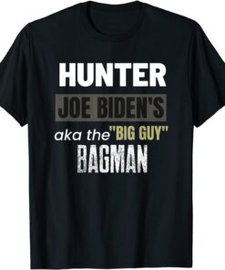 Hunter's Laptop Is Real, Anti Biden, Big-Guy AKA Joe Biden T-Shirt