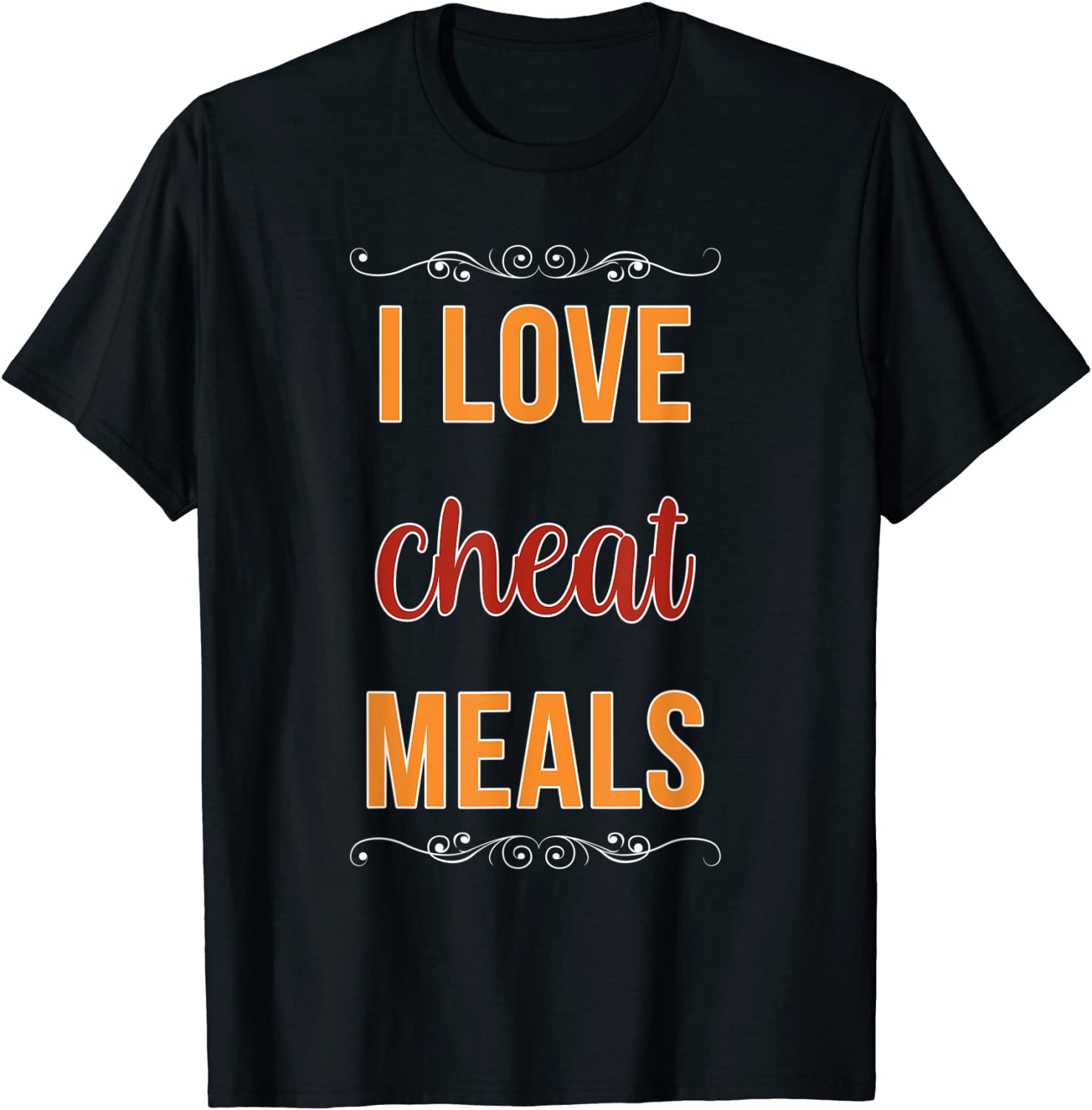 I Love Cheat Meals Food Vlogger Healthy Meals Restaurant Tee Shirt I Love Cheat Meals Food Vlogger Healthy Meals Restaurant Tee Shirt