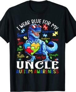 I Wear Blue For My Uncle Autism Awareness Dinosaur Tee Shirt