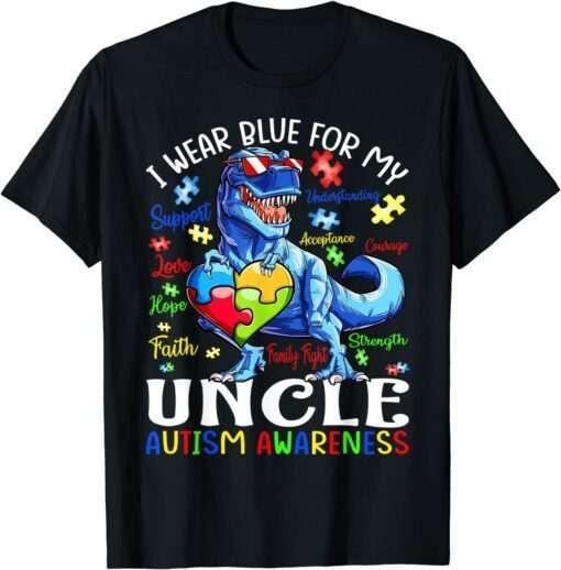 I Wear Blue For My Uncle Autism Awareness Dinosaur Tee Shirt