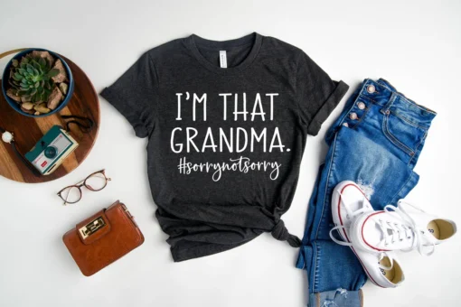 I'm That Grandma Mother's Day Tee Shirt