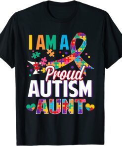 I'm a Proud Autism Aunt Autism Awareness Puzzle Piece Auntie Tee Shirt