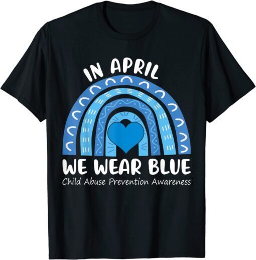 In April We Wear Blue Cool Child Abuse Prevention Awareness Tee Shirt