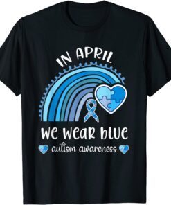 In April we Wear Blue Autism Awareness Month Rainbow Puzzle Tee Shirt