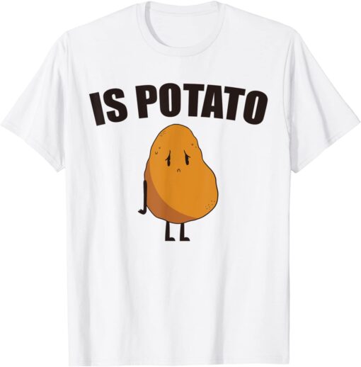 Is Potato Late Night Show Tee Shirt