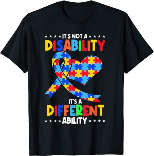 It's Not A Disability It's A Different Ability Autism Tee Shirt