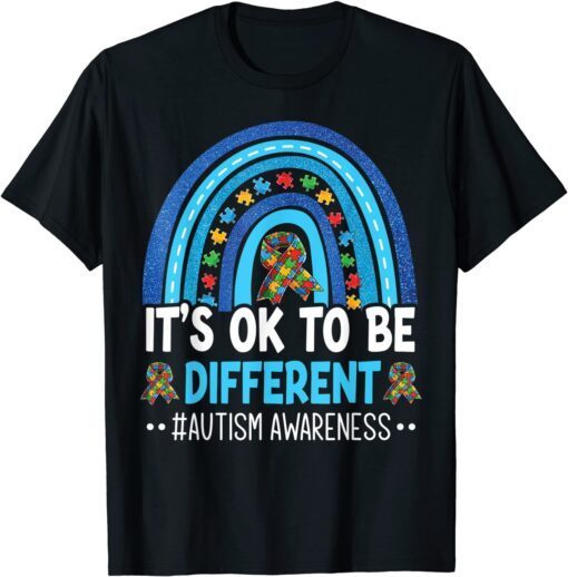 It's OK To Be Different Autism Awareness month Rainbow Mom Tee Shirt