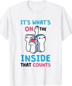 It's What's on The Inside That Counts Sonographer Tee Shirt