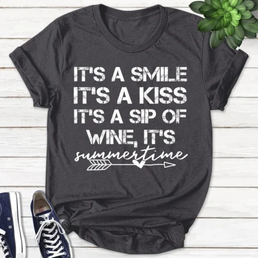 Its a Smile, Its a Kiss, Its a Sip of Wine It's Summertime Kenny Chesney Mothers Day Tee Shirt