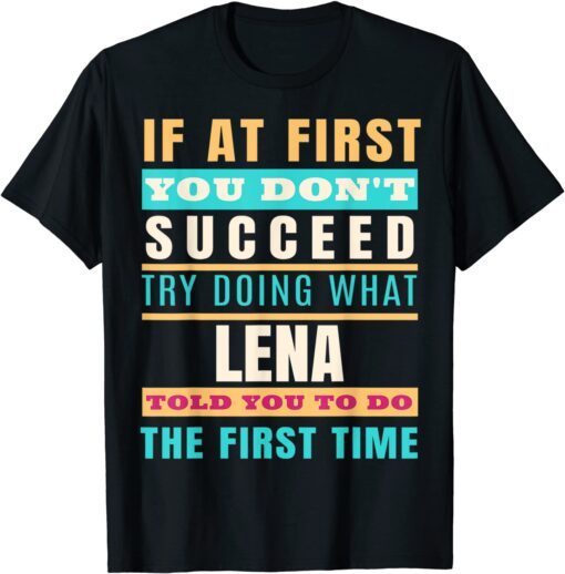 LENA Personalized Name LENA First Name T-Shirt