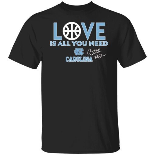 Love Is All You Need Carolina Tee Shirt