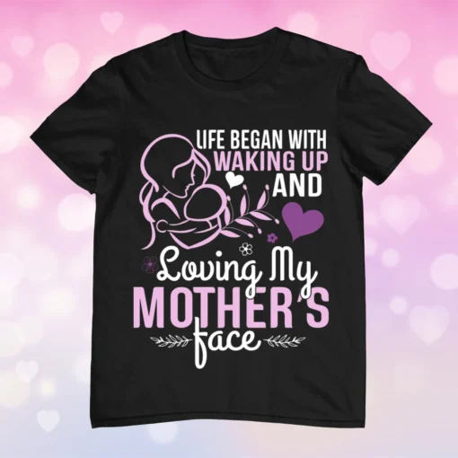 Loving Mothers Face Mother's Day Tee Shirt