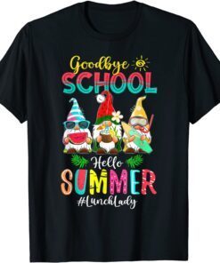 Lunch Lady Goodbye School Hello Summer Vacation Gnome Shirt