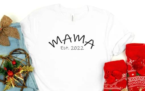 Mama Est. 2022 Mother's Day Tee Shirt