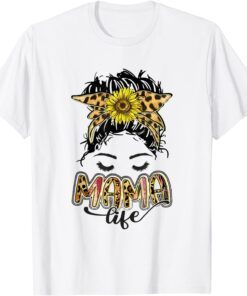 Mama Life Messy Bun Hair Leopard Sunflower Mother's Day Tee Shirt