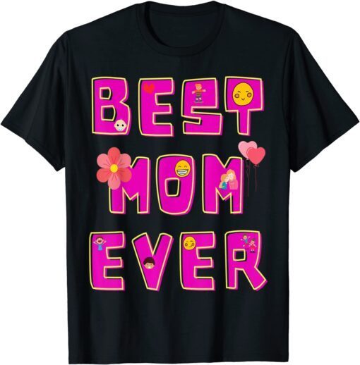 Mama Mommy Mom Best Ever Mothers Day T-Shirt