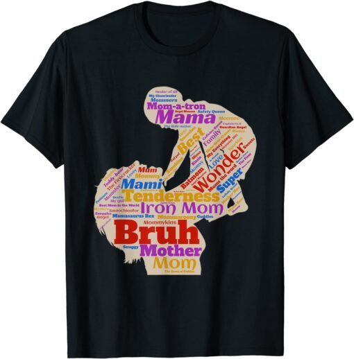 Mama Mommy Mom Bruh & Me Funny Boy Mom Life Mothers Day 2022 Tee Shirt