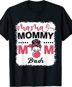 Mama Mommy Mom Bruh Mom Life Leopard Messy Bun Tee Shirt