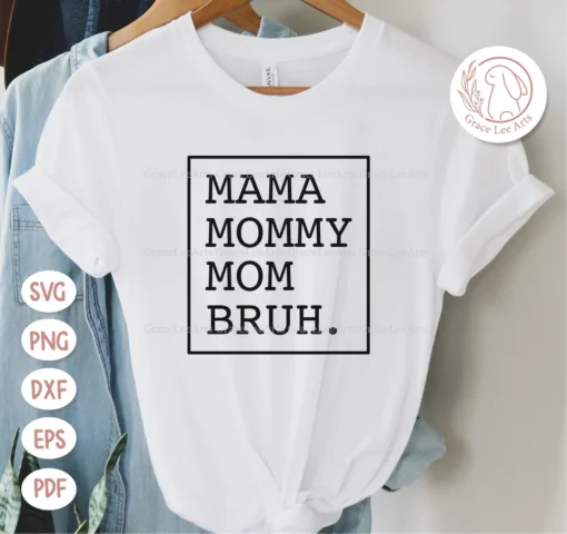 Mama Mommy Mom Bruh Mother's Day Tee Shirt