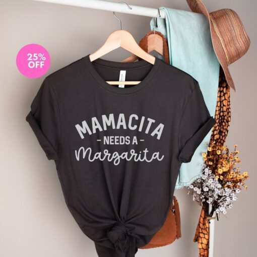 Margarita Needs A Margarita Mother's Day Tee Shirt