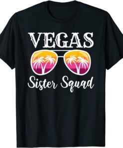 Matching Party Squad Girls Weekend Sisters Squad Las Vegas Tee Shirt