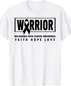 Melanoma Awareness - Skin Cancer Warrior Tee Shirt