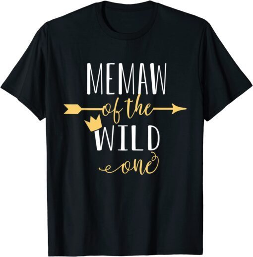 Memaw Of the Wild One Daughter Matching Family Tee Shirt