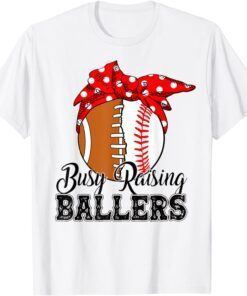 Messy Bun Mom Of Both Baseball Football Busy Raising Ballers Tee Shirt