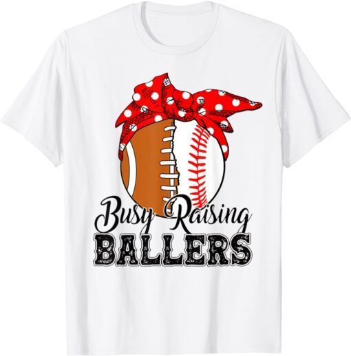 Messy Bun Mom Of Both Baseball Football Busy Raising Ballers Tee Shirt