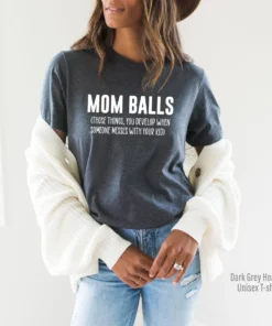 Mom Balls Mother's Day Tee Shirt