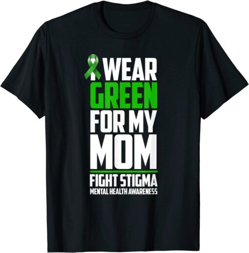 Mom Fight Stigma Mother Mental Health Awareness Month Quote Tee Shirt