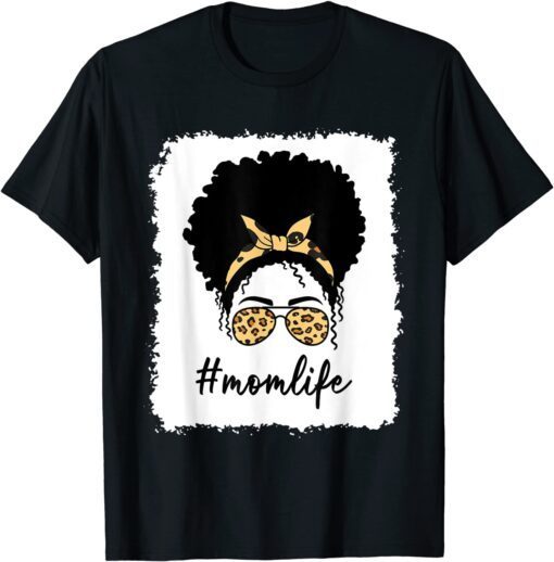 Mom Life Messy Bun Bandana Sunglasses Mother's Day 2022 T-Shirt