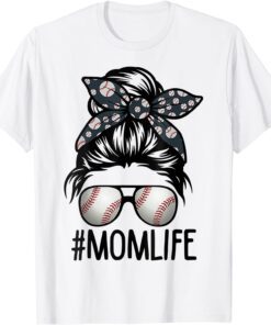 Mom Life Softball Baseball Messy Bun Mothers Day 2022 Tee Shirt