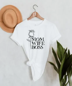 Mom Wife Boss Mother's Day Tee Shirt