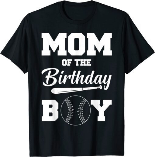 Mom of The Birthday Boy Baseball Lover Mama Mothers Day T-Shirt