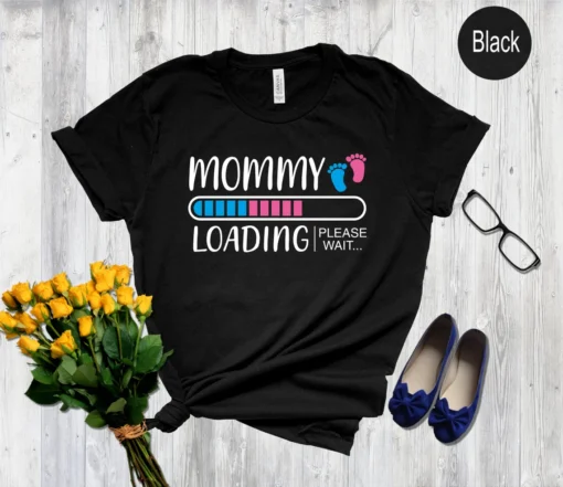 Mommy Loading Please Wait Mother's Day Tee Shirt