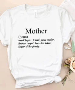 Mother Definition Mother's Day Tee Shirt