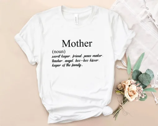 Mother Definition Mother's Day Tee Shirt