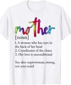 Mother Definition Tie Dye Mothers Day 2022 Grandma Tee Shirt