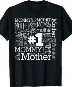 Mother Mom Mommy Number 1 Mothers Day Tee Shirt
