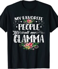 My Favorite People Call Me Glamma Mother's Day Tee Shirt