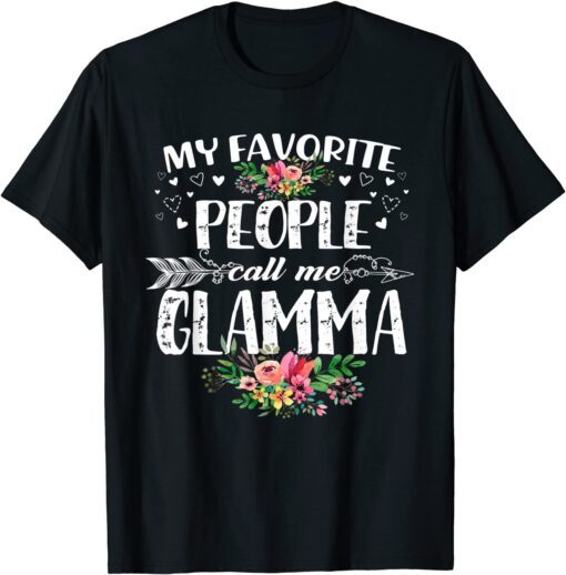 My Favorite People Call Me Glamma Mother's Day Tee Shirt