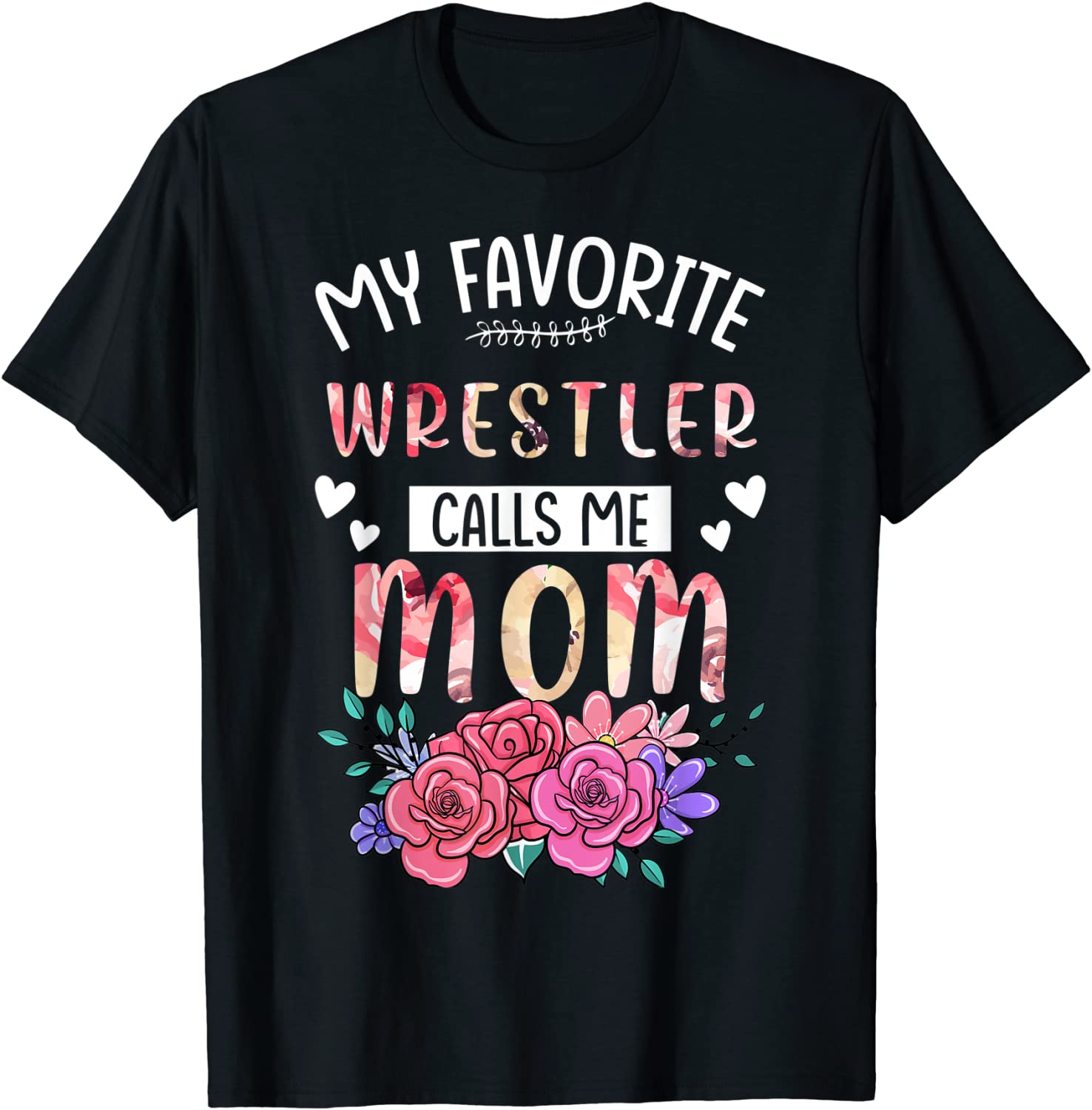 My Favorite Wrestler Call Me Mom Happy Mother's Day Costume Tee Shirt ...