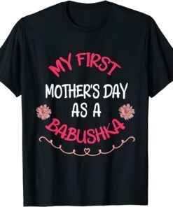 My First Mother's Day As A Aabushka Cool Mothers Day Tee Shirt