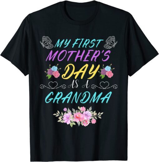 My First Mother's Day As A Grandma Mother's Day 2022 T-Shirt