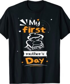 My First Mother's Day Mommy Boy Mom Tee Shirt