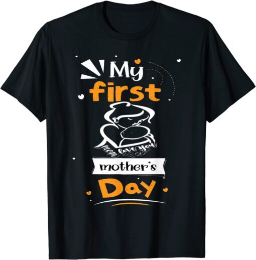 My First Mother's Day Mommy Boy Mom Tee Shirt