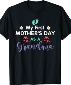 My First Mother's Day as a Grandma Tee Shirt